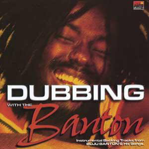 Álbum Dubbing With The Banton de Buju Banton