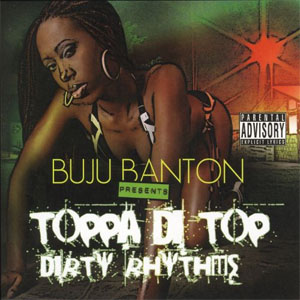 Álbum Toppa di Top and Dirty Rhythms de Buju Banton