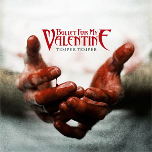 Álbum Temper Temper (Deluxe) de Bullet For My Valentine