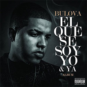 Álbum El Que Se Soy Yo & Ya de Bulova