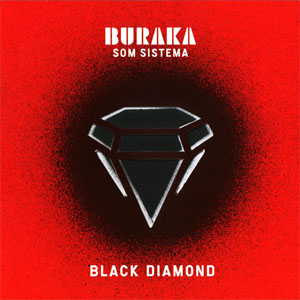 Álbum Black Diamond de Buraka Som Sistema