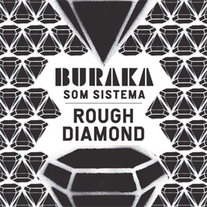 Álbum Rough Diamond de Buraka Som Sistema