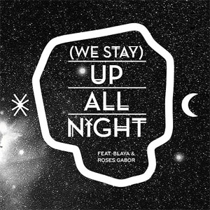 Álbum (We Stay) Up All Night de Buraka Som Sistema