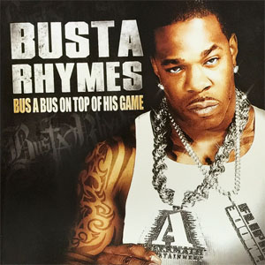 Álbum Bus A Bus On Top Of His Game de Busta Rhymes