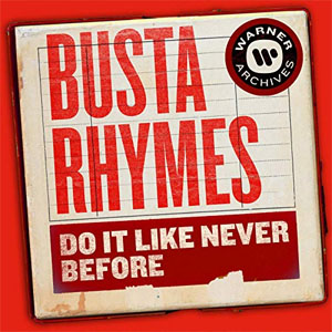 Álbum Do It Like Never Before de Busta Rhymes
