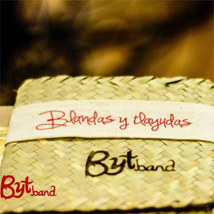 Álbum Blandas y Tlayudas de Byt Band