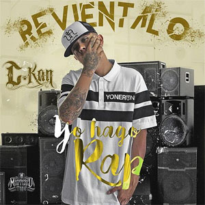 Álbum Reviéntalo (Yo Hago Rap) de C Kan