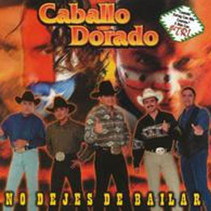Álbum No Dejes De Bailar de Caballo Dorado