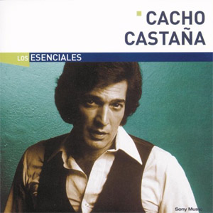 Álbum Los Esenciales de Cacho Castaña