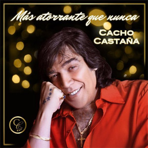 Álbum Mas Atorrante Que Nunca de Cacho Castaña