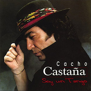 Álbum Soy un Tango de Cacho Castaña