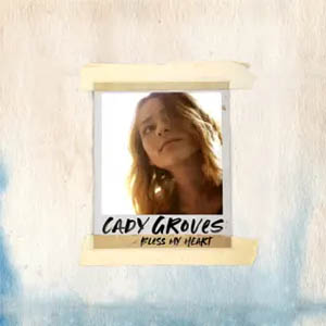 Álbum Bless My Heart de Cady Groves