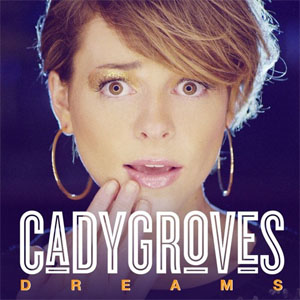 Álbum Dreams de Cady Groves