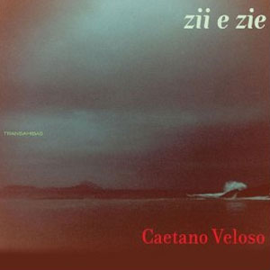 Álbum Zii E Zie de Caetano Veloso