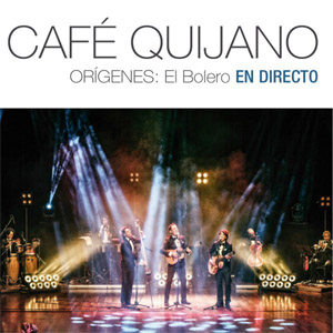 Álbum Orígenes: El Bolero (En Directo) de Café Quijano