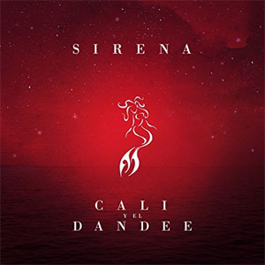 Álbum Sirena de Cali y El Dandee