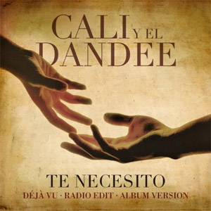 Álbum Te Necesito de Cali y El Dandee