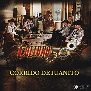 Álbum Corrido De Juanito de Calibre 50