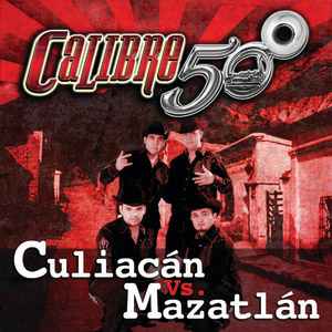 Álbum Culiacán vs. Mazatlán de Calibre 50