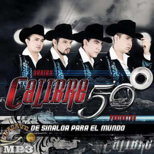Álbum De Sinaloa Para El Mundo de Calibre 50