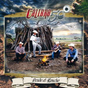 Álbum Desde El Rancho de Calibre 50