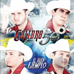 Álbum El Buen Ejemplo de Calibre 50