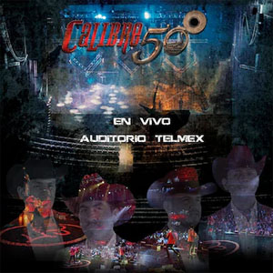 Álbum En Vivo Auditorio Telmex de Calibre 50