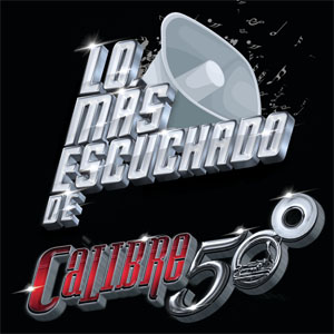 Álbum Lo Más Escuchado De de Calibre 50