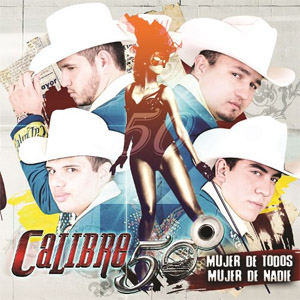 Álbum Mujer De Todos, Mujer De Nadie de Calibre 50