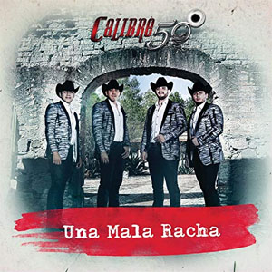 Álbum Una Mala Racha de Calibre 50