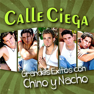 Álbum Grandes Éxitos Con Chino Y Nacho de Calle Ciega