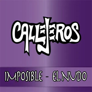 Álbum Imposible / El Nudo de Callejeros