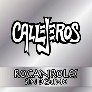 Álbum Rocanroles Sin Destino de Callejeros