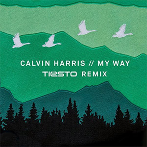 Álbum My Way (Tiësto Remix) de Calvin Harris