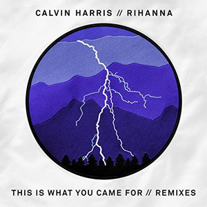 Álbum This Is What You Came For (Remixes) de Calvin Harris