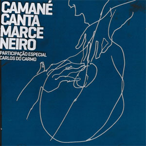 Álbum Camané Canta Marceneiro de Camané