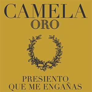 Álbum Presiento Que Me Engañas de Camela