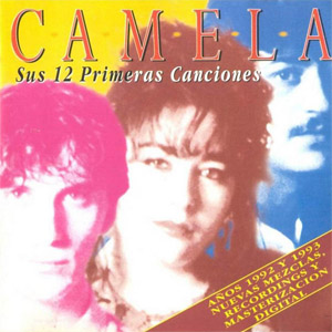 Álbum Sus 12 Primeras Canciones de Camela