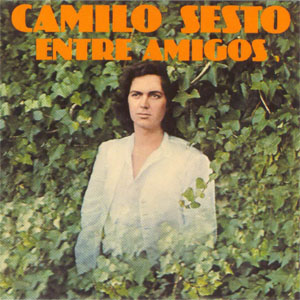 Álbum Entre Amigos  de Camilo Sesto