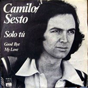 Álbum Sólo Tú / Good Bye My Love de Camilo Sesto