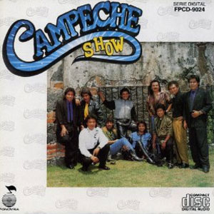 Álbum Campeche Show de Campeche Show