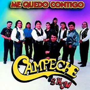 Álbum Me Quedo Contigo de Campeche Show