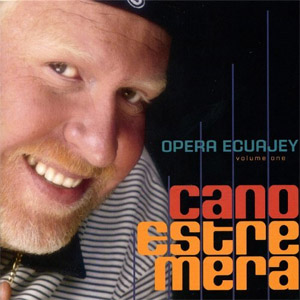 Álbum Opera Ecuajey, Vol. 1 de Cano Estremera