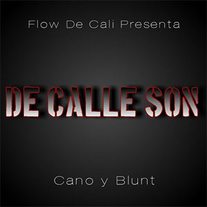 Álbum De Calle Son de Cano y Blunt