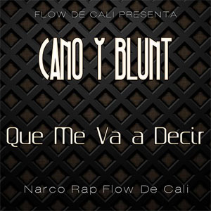 Álbum Que Me Va A Decir de Cano y Blunt