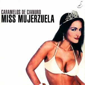 Álbum Miss Mujerzuela de Caramelos de Cianuro