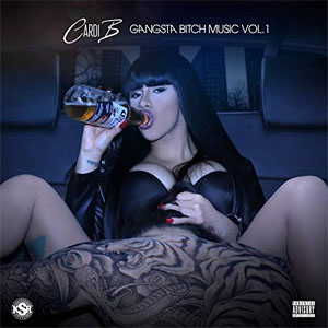 Álbum Gangsta Bitch Music, Vol. 1 de Cardi B