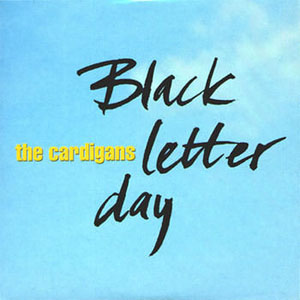 Álbum Black Letter Day de Cardigans