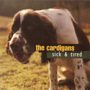 Álbum Sick & Tired de Cardigans