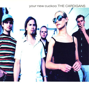 Álbum Your New Cuckoo de Cardigans